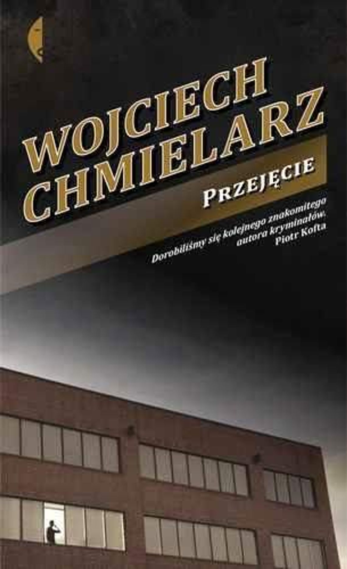 Wojciech Chmielarz Przejęcie
