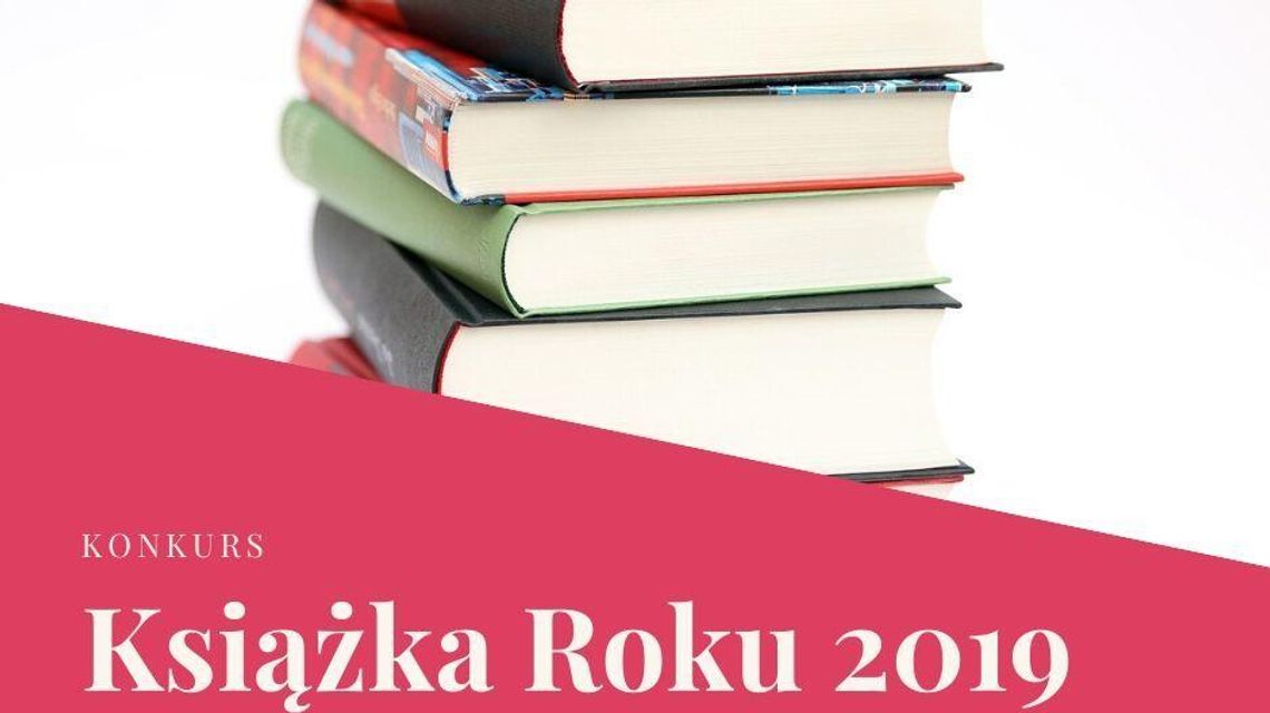 Wojewódzka Biblioteka Publiczna ogłasza konkurs na Książkę Roku 2019