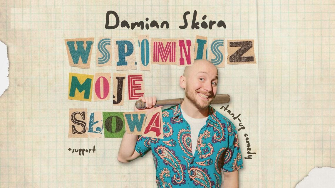 "Wspomnisz moje słowa" - Damian Skóra wystąpi w Zamościu