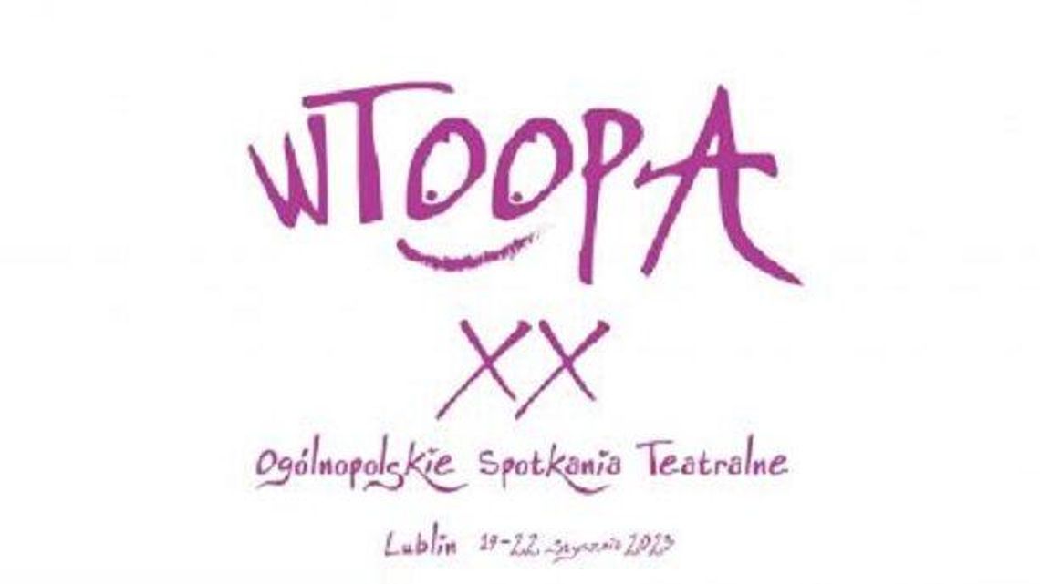 WTOOPA - Ogólnopolskie Spotkania Teatralne startują w czwartek