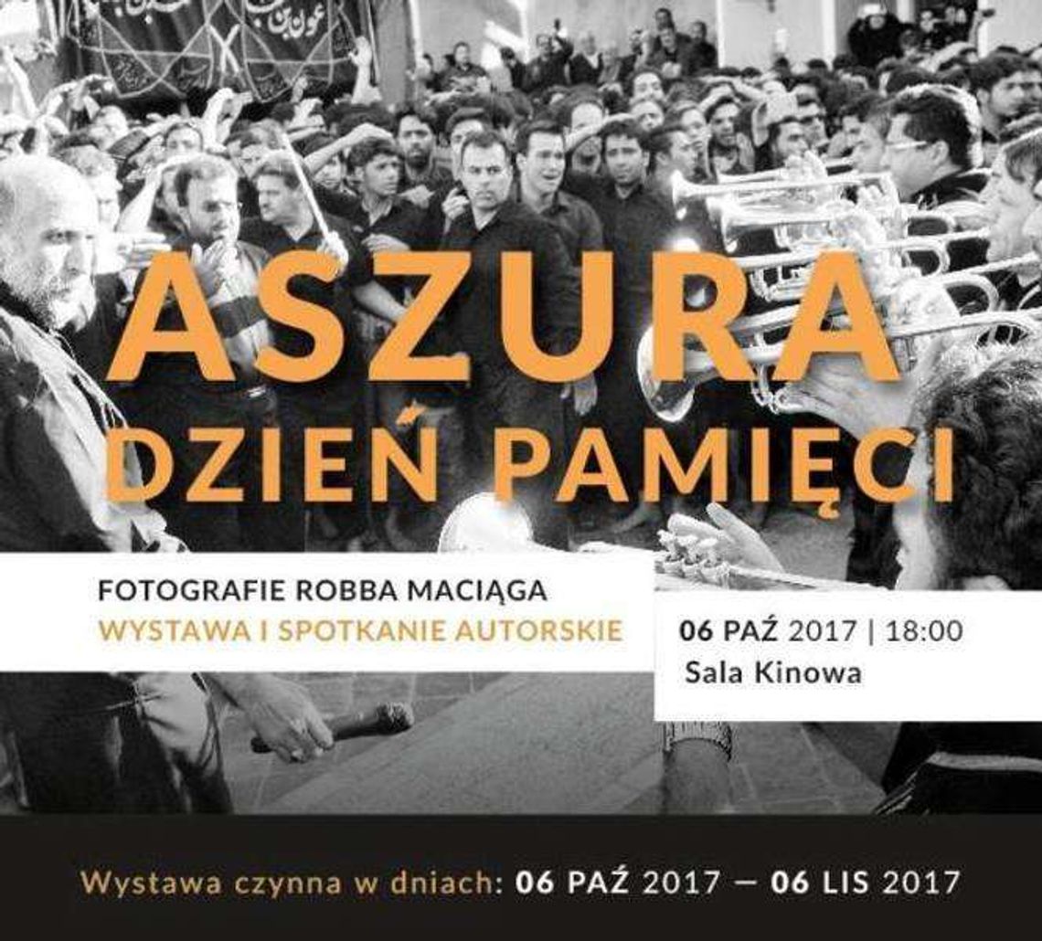 Wystawa "Aszura. Dzień Pamięci" w Centrum Spotkania Kultur
