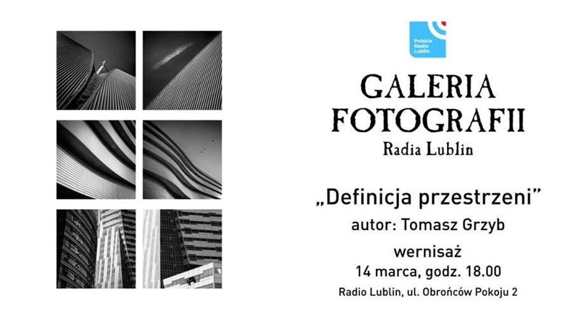 Wystawa "Definicja przestrzeni" w Galerii Radia Lublin Wystawa "Definicja przestrzeni" w Galerii Radia Lublin