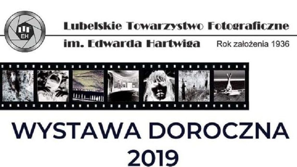 Wystawa Doroczna Lubelskiego Towarzystwa Fotograficznego