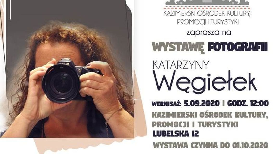 Wystawa Katarzyny Węgiełek w Kazimierzu