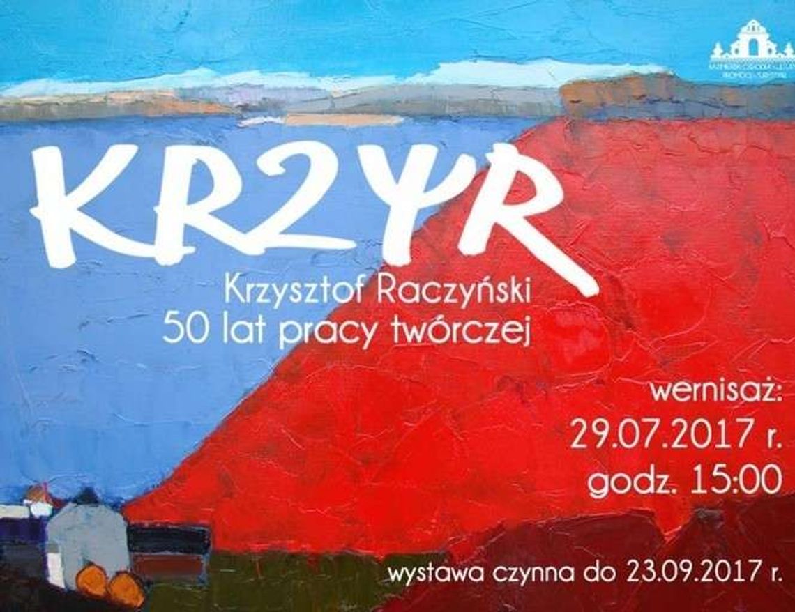 Wystawa Krzysztofa Krzyra Raczyńskiego w Kazimierzu Dolnym