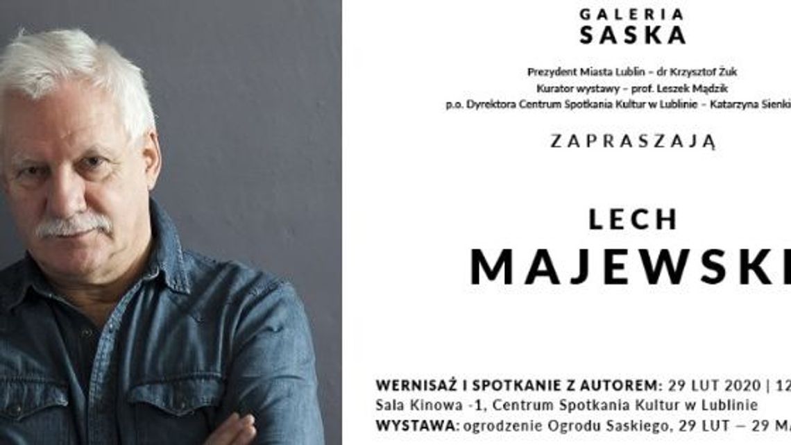 Wystawa prac Lecha Majewskiego w Galerii Saskiej