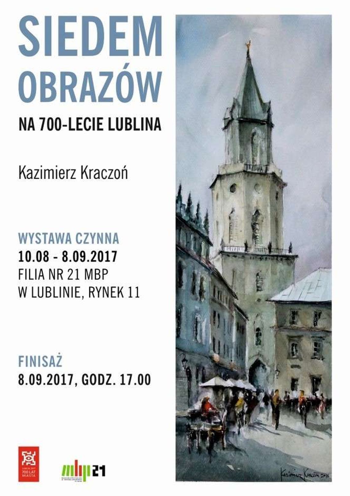 Wystawa "Siedem obrazów na 700-lecie Lublina"