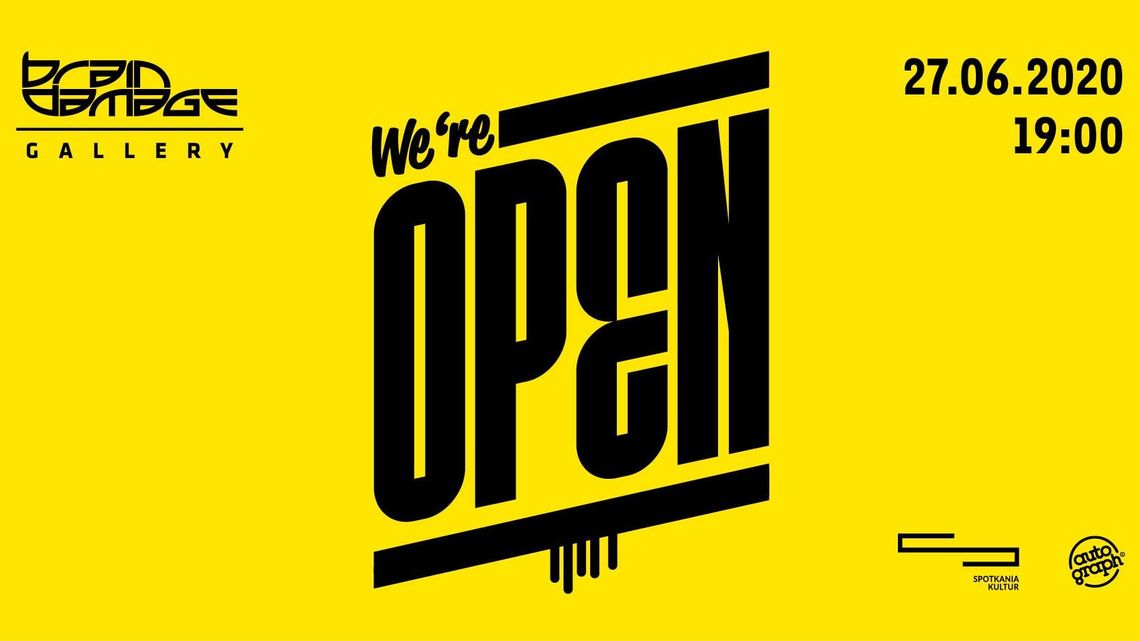 Wystawa "We're Open" w Brain Damage Gallery Wystawa "We're Open" w Brain Damage Gallery