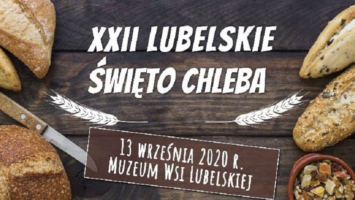 XXII Lubelskie Święto Chleba w Skansenie