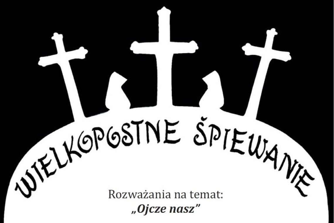 Zaczyna się Wielkopostne Śpiewanie u Dominikanów Zaczyna się Wielkopostne Śpiewanie u Dominikanów