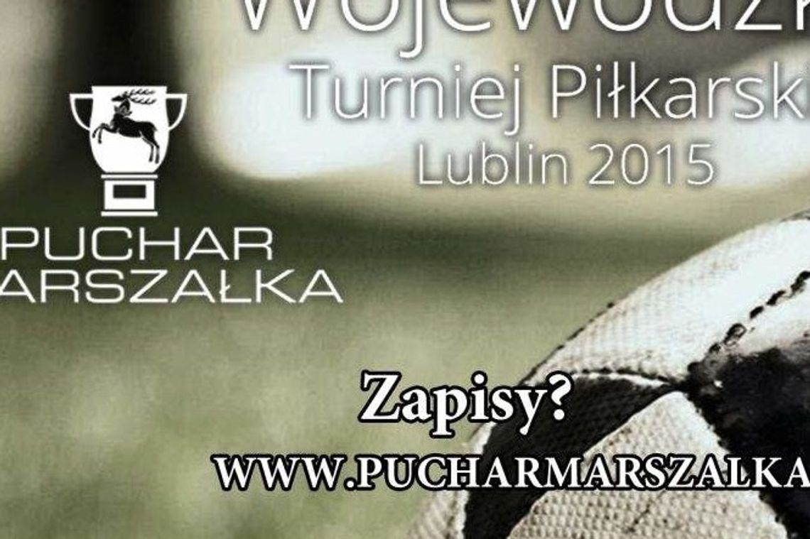 Zagrają o Puchar Marszałka
