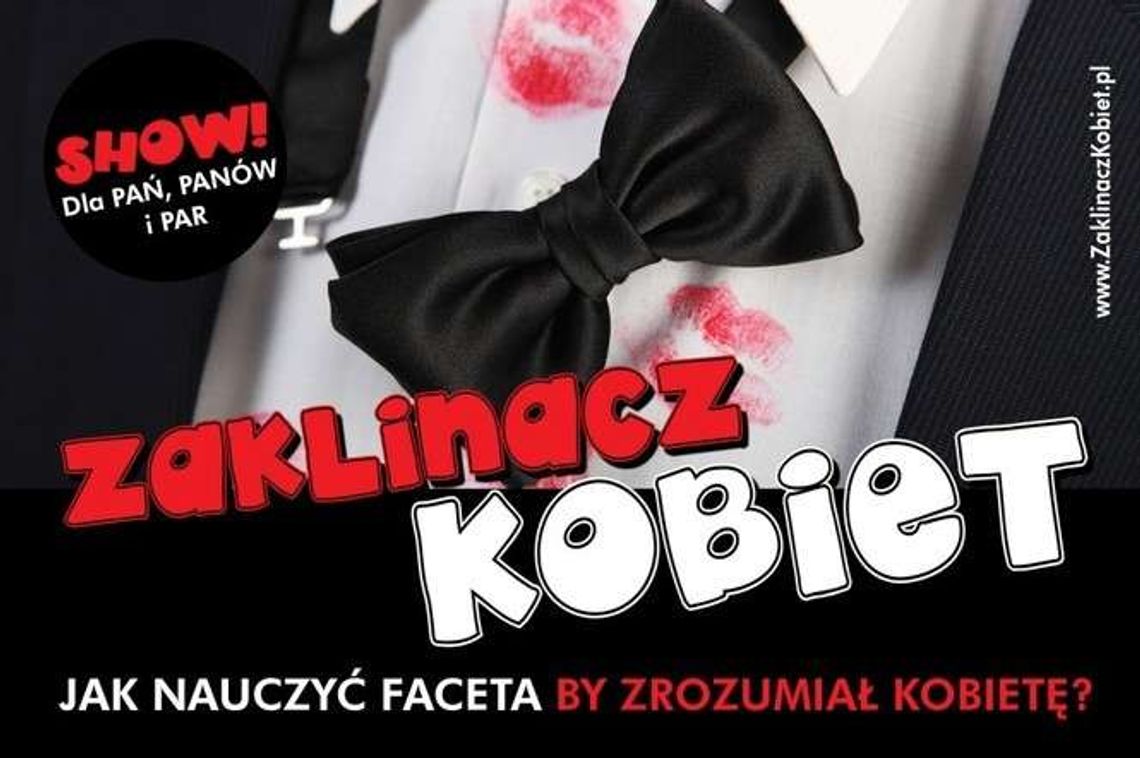 "Zaklinacz kobiet" - show w CK Hotel Focus