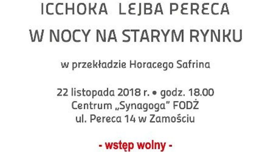 Zamojskie czytanie sztuki Icchoka Lejba Pereca "W nocy na Starym Rynku"
