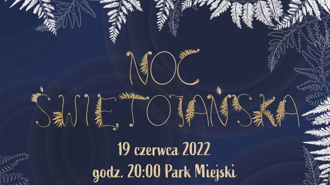 Zamość. Noc Świętojańska w Parku Miejskim Zamość. Noc Świętojańska w Parku Miejskim