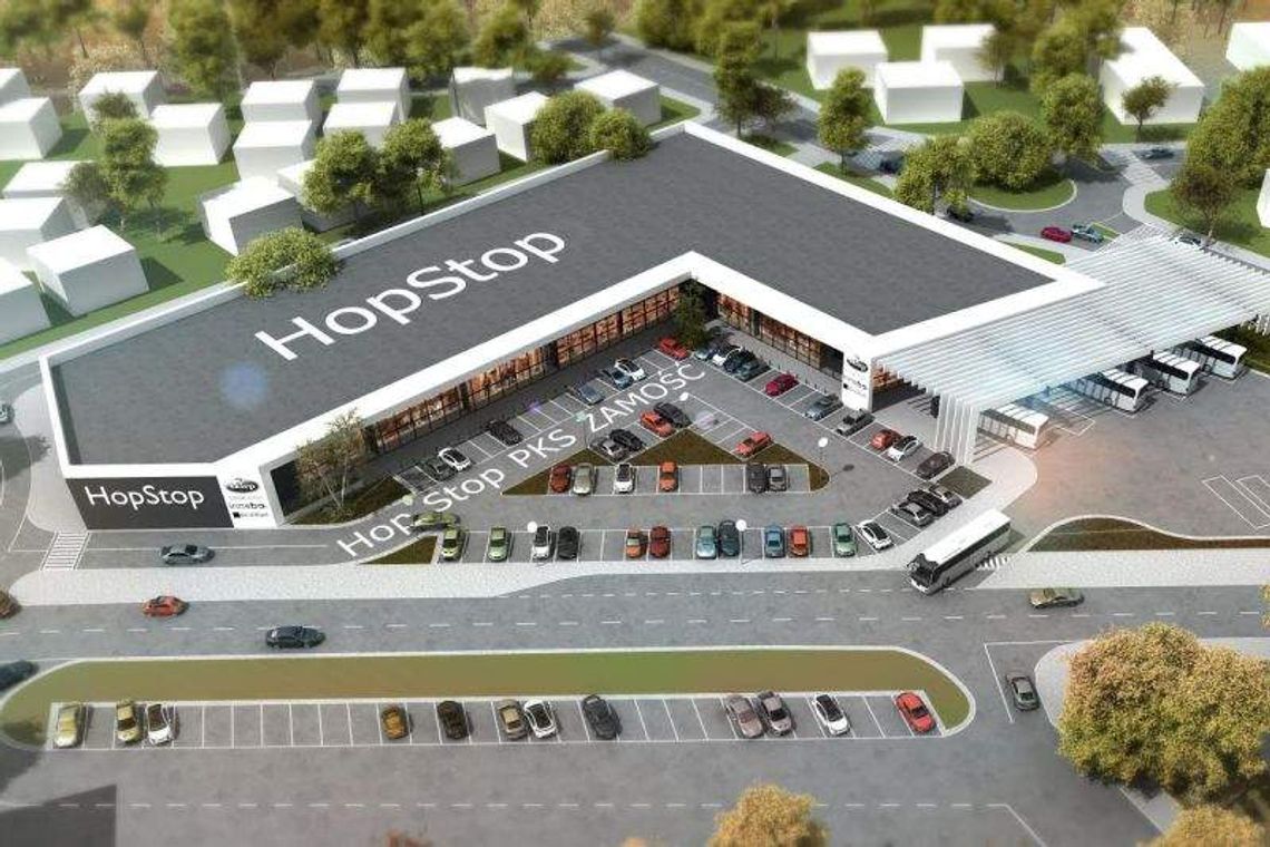 Zamość: Wkrótce ruszy budowa centrum handlowego HopStop i Zintegrowanego Centrum Komunikacyjnego