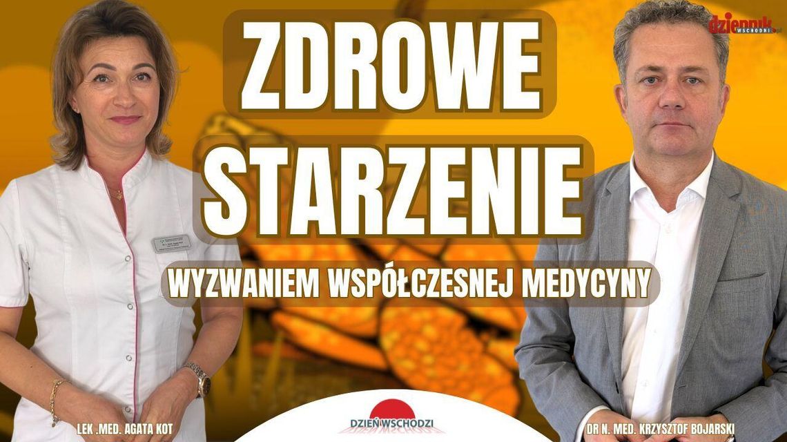 Zdrowe starzenie wyzwaniem współczesnej medycyny. Oglądaj nasz program „Dzień Wschodzi”
