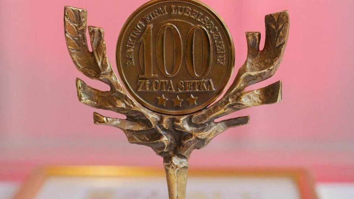 Zgłoś swoją firmę do rankingu Najlepszych Firm Lubelszczyzny Złota Setka 2022