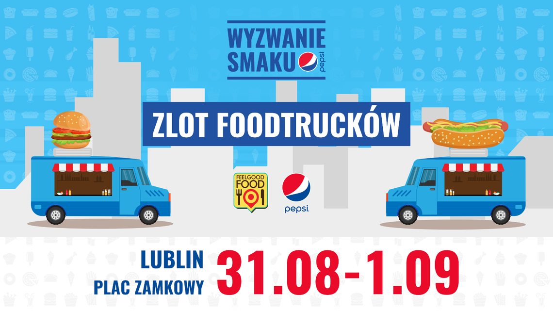 Zlot Foodtrucków i Wyzwanie Smaku Pepsi w Lublinie