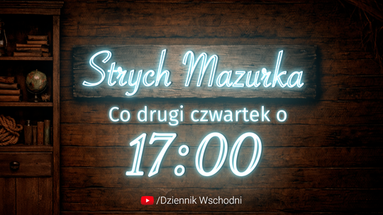 Nowy program co drugi czwartek o 17:00 na dziennikwschodni.pl