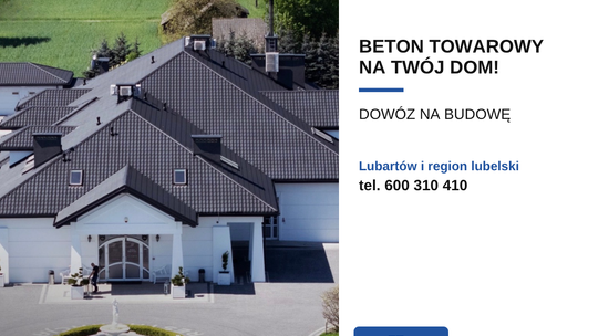 Beton towarowy Lubartów i okolice - produkcja i dostawa