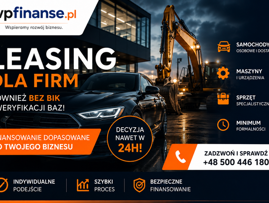Leasing maszyn, urządzeń, pojazdów ciężarowych, osobowych. Szybki proces z  >>  wpfinanse.pl