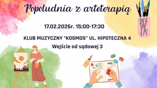 Kolorowa grafika promująca wydarzenie »Popołudnia z arteterapią«, z informacją o dacie 17 lutego 2026 roku, miejscu – klub Kosmos w Lublinie – oraz godzinach spotkania.