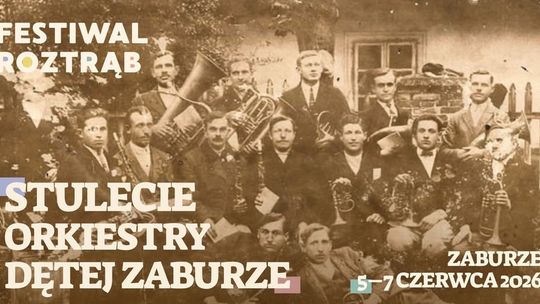 Plakat Festiwalu Roztrąb – obchody stulecia Orkiestry Dętej Zaburze, wydarzenie 5–7 czerwca 2026