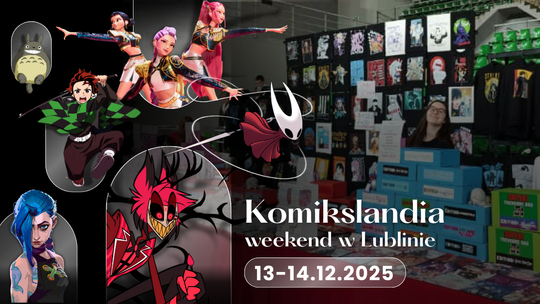 Komikslandia na weekend w Lublinie! Komikslandia na weekend w Lublinie!