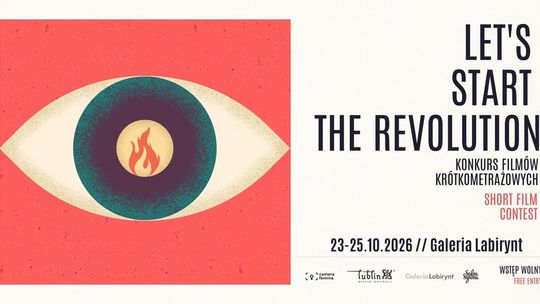 Międzynarodowy konkurs filmów krótkometrażowych — Let's Start The Revolution