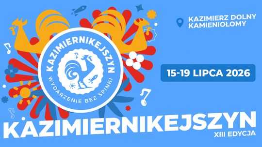 Kolorowy plakat festiwalu Kazimiernikejszyn z informacją o XIII edycji wydarzenia, terminie 15–19 lipca 2026 roku oraz lokalizacji: kamieniołomy w Kazimierzu Dolnym.