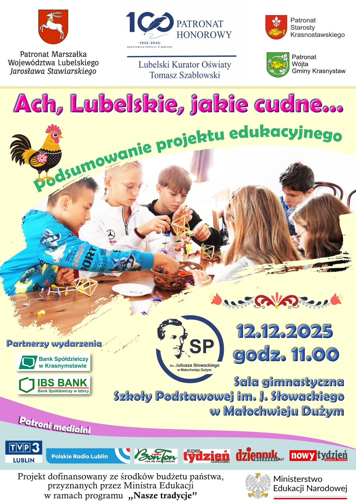 „Ach, Lubelskie jakie cudne….” Finał projektu edukacyjnego w Małochwieju Dużym „Ach, Lubelskie jakie cudne….” Finał projektu edukacyjnego w Małochwieju Dużym