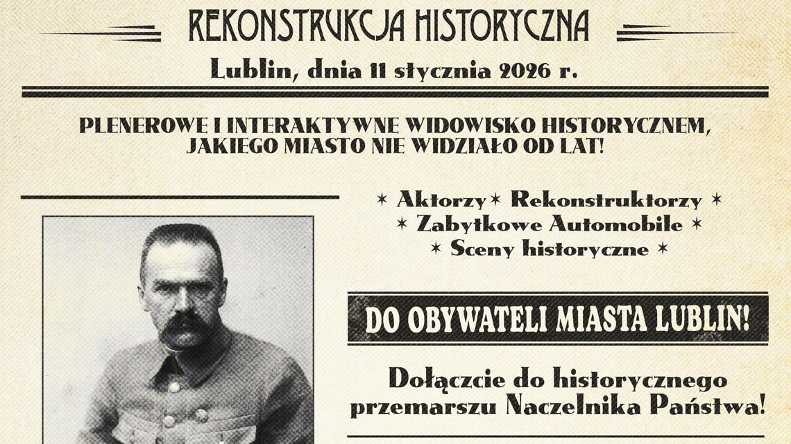 Józef Piłsudski w Lublinie. Rekonstrukcja historyczna