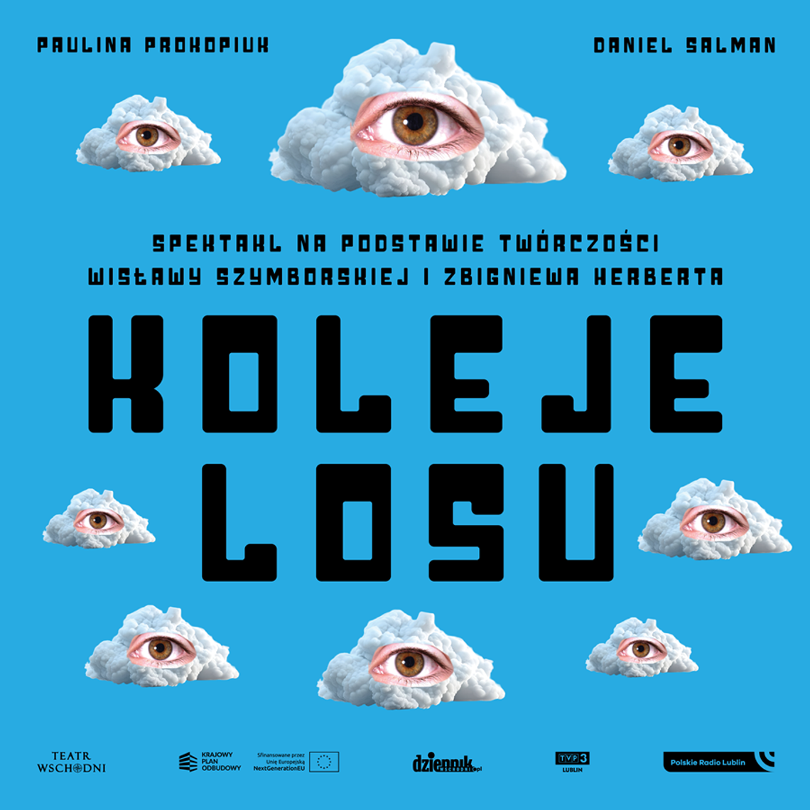 "Koleje Losu" na deskach Teatru Wschodniego Plakat spektaklu „Koleje losu” inspirowanego twórczością Wisławy Szymborskiej i Zbigniewa Herberta.