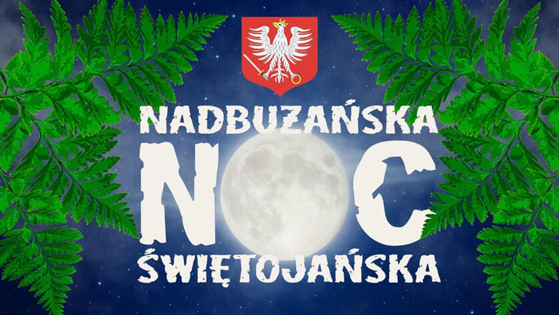 Nadbużańska Noc Świętojańska w Świerżach Nadbużańska Noc Świętojańska 2026 w Świerżach - plakat wydarzenia organizowanego przez gminę Dorohusk.