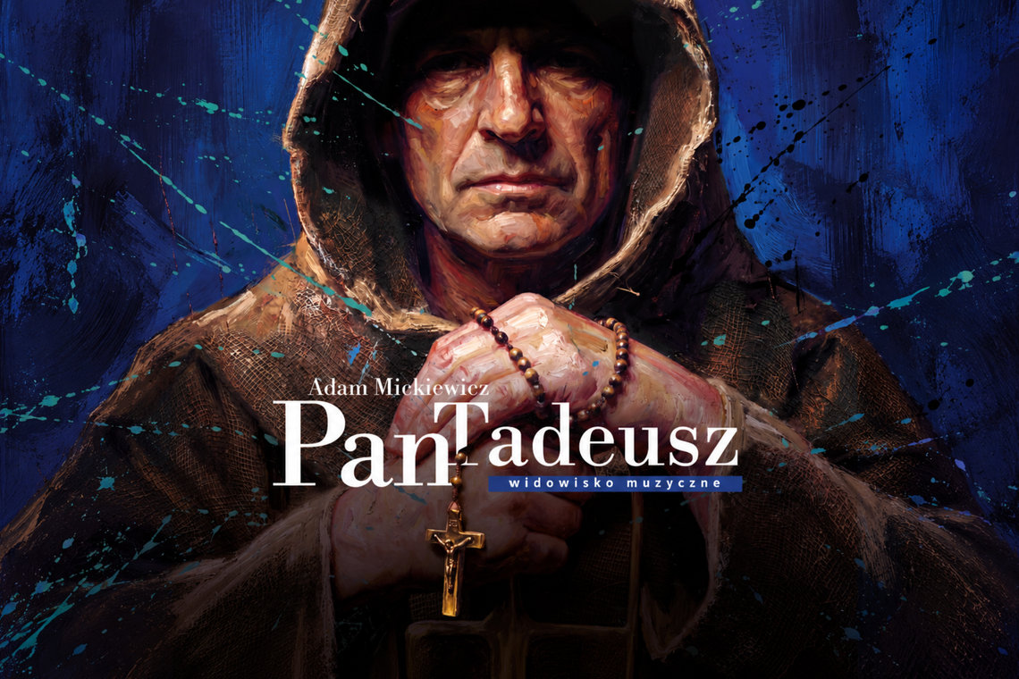 "Pan Tadeusz" jakiego jeszcze nie było. Ponad sto osób na scenie CSK w reżyserii Adama Stippy