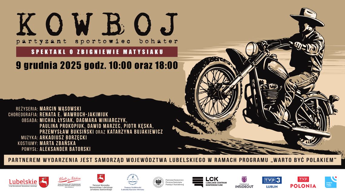 Spektakl o legendarnym „Kowboju” w Lublinie Spektakl "Kowboj"