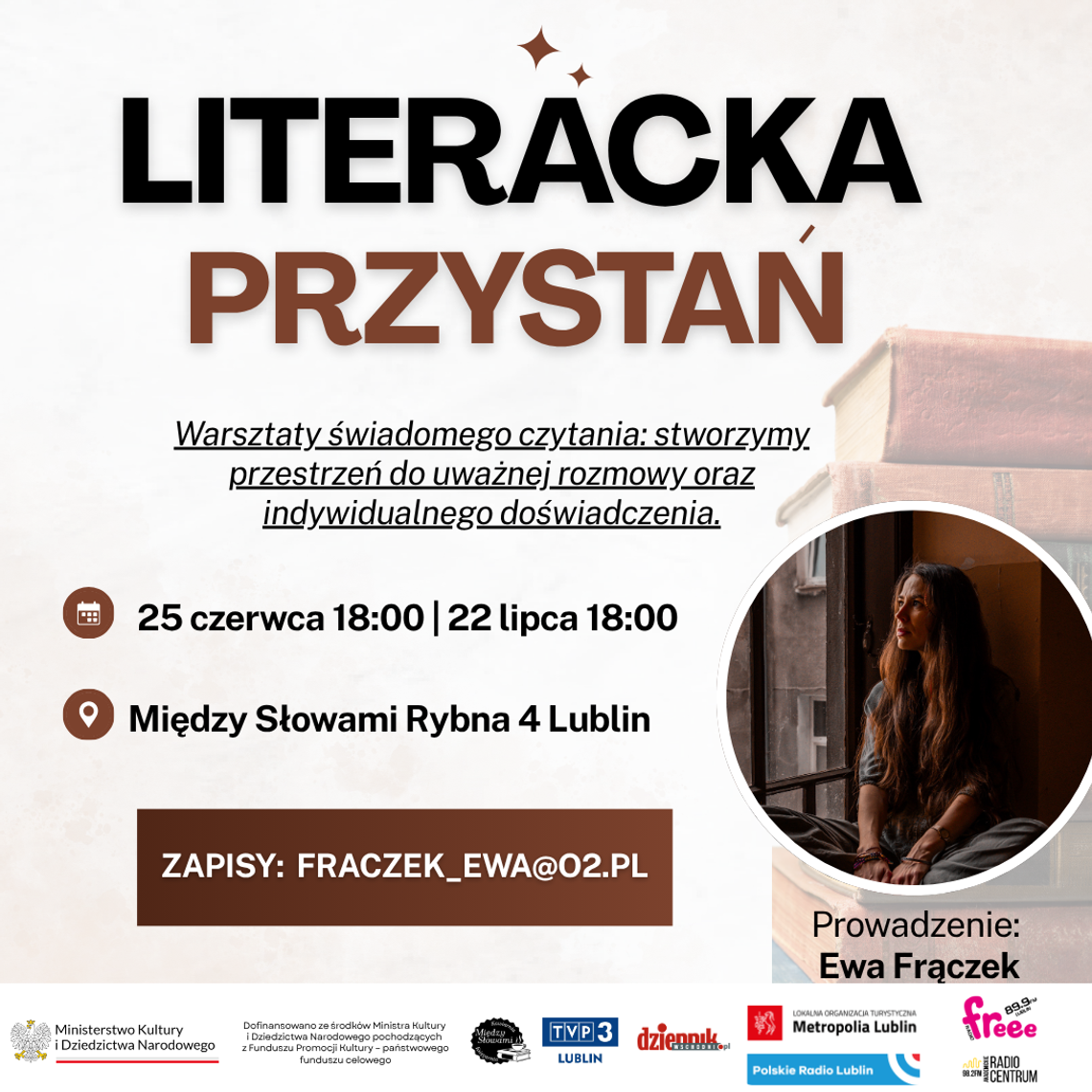 Świadome czytanie, czyli literacka przystań w Między Słowami Plakat warsztatów świadomego czytania „Literacka Przystań” w Lublinie prowadzonych przez Ewę Frączek – spotkania dla miłośników książek i rozmowy o literaturze.