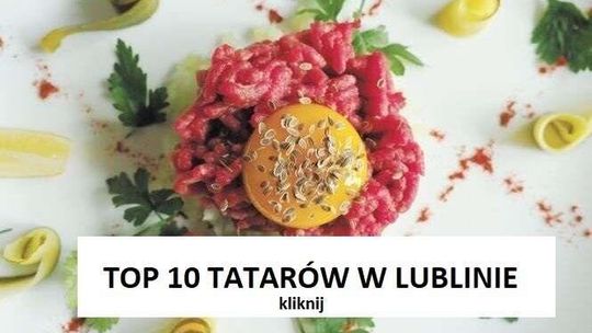 TOP 10 tatarów w Lublinie