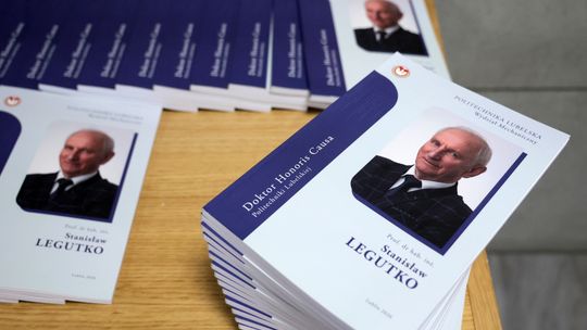 Doktorat Honoris Causa Politechniki Lubelskiej dla prof. dr. hab. inż. Stanisława Legutko.