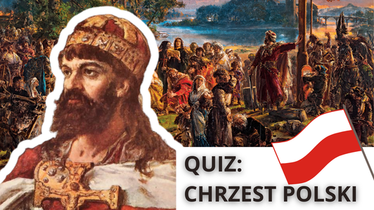 Sprawdź, ile wiesz o chrzcie Polski. Quiz z okazji ważnej rocznicy
